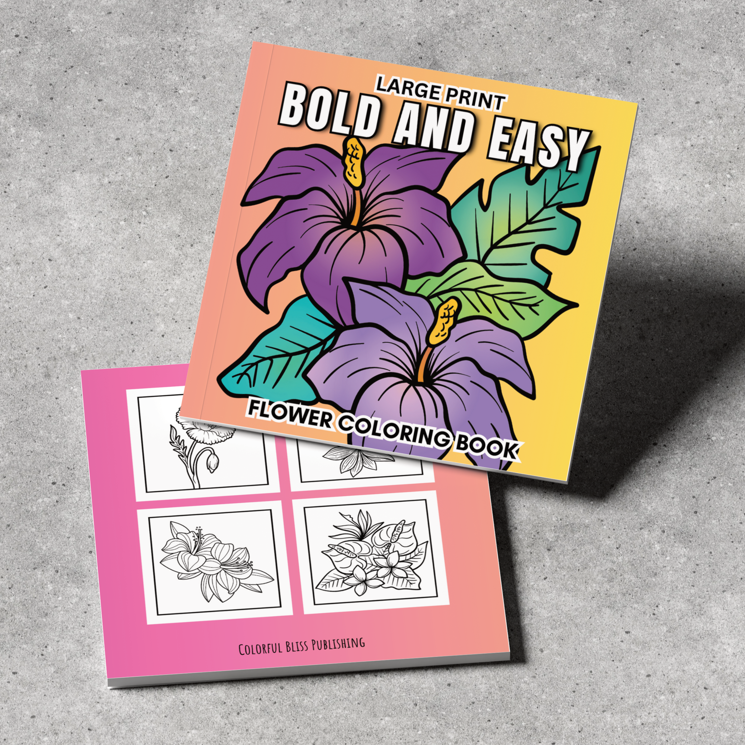 Bold and Easy Flower Coloring Book (Book 2) 2 Easy Coloring Book